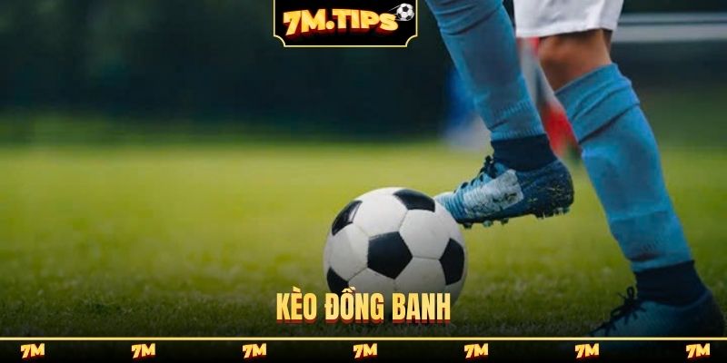Kèo đồng banh