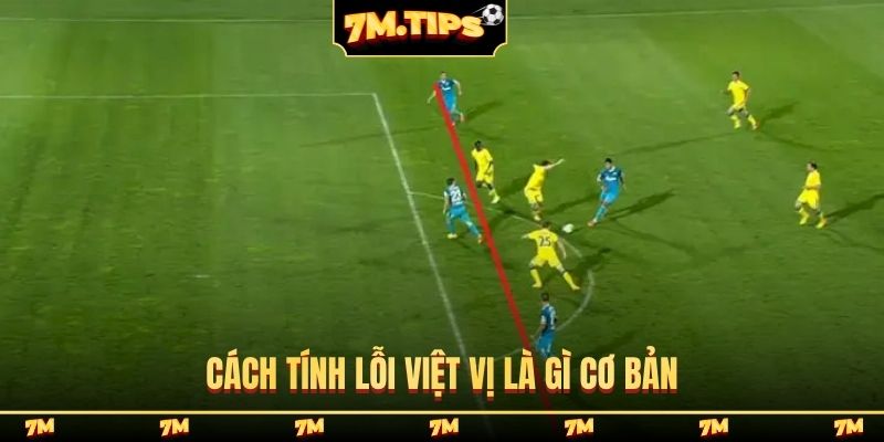 Cách tính lỗi việt vị là gì cơ bản